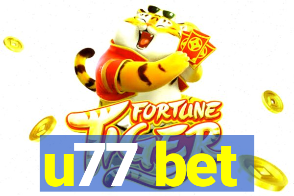 u77 bet